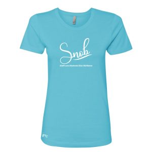 Ladies S.N.O.B “Self-Love” Fitted T-Shirt