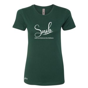 S.N.O.B. Ladies "Self-Love" Fitted T-shirt