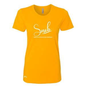 S.N.O.B. Ladies "Self-Love" Fitted T-shirt